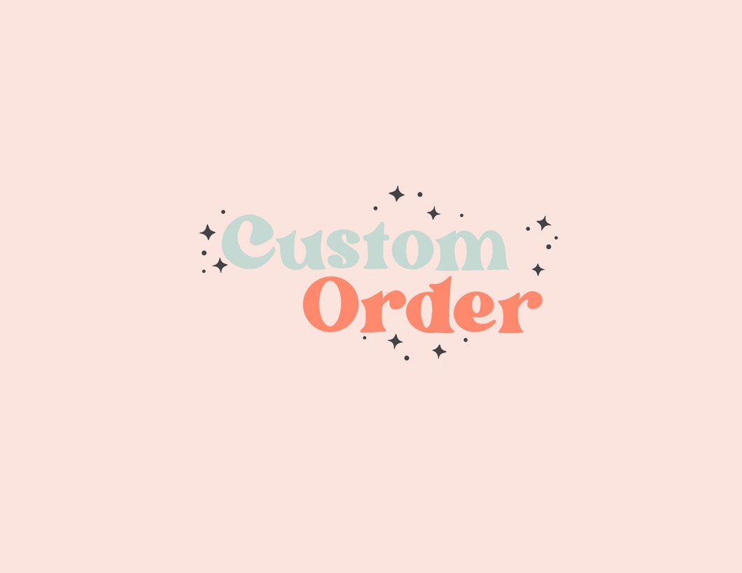 custom order